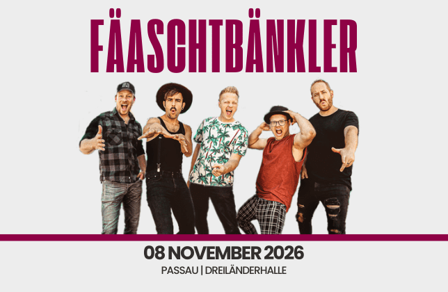 Fäaschtbänkler Passau Grafik für den Vorverkaufsstart